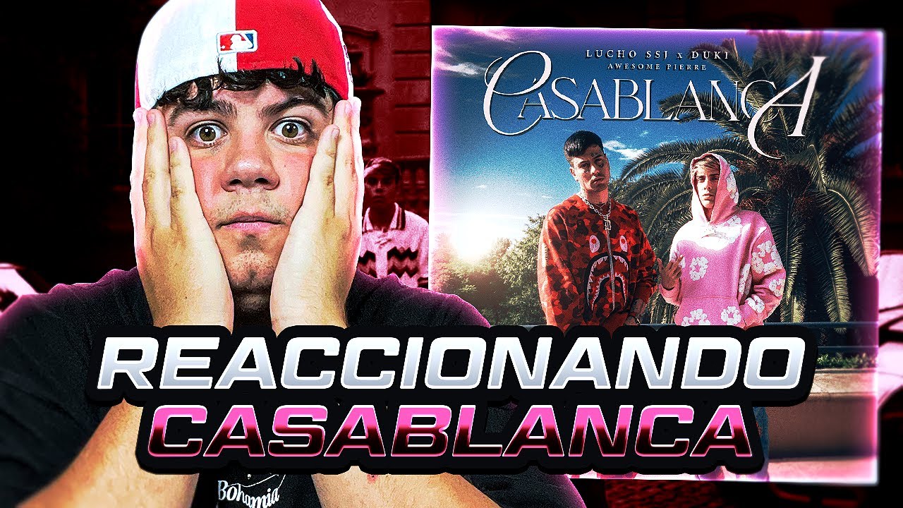 REACCIONO a Lucho SSJ,Duki - Casablanca (Video Oficial)
