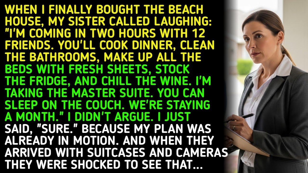 When I finally bought the beach house, my sister called laughing: 