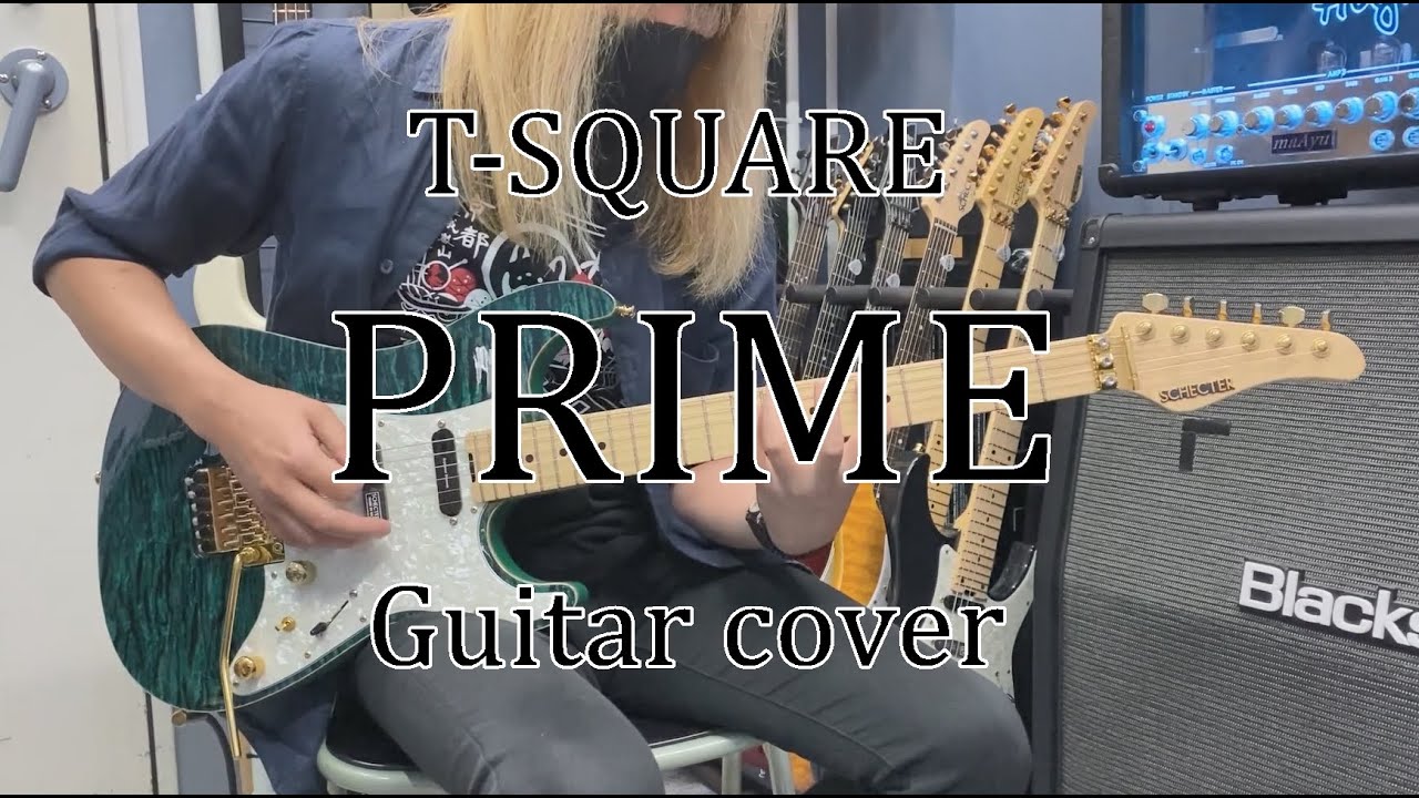 PRIME (Live ver.) - T-SQUARE【Guitar cover】