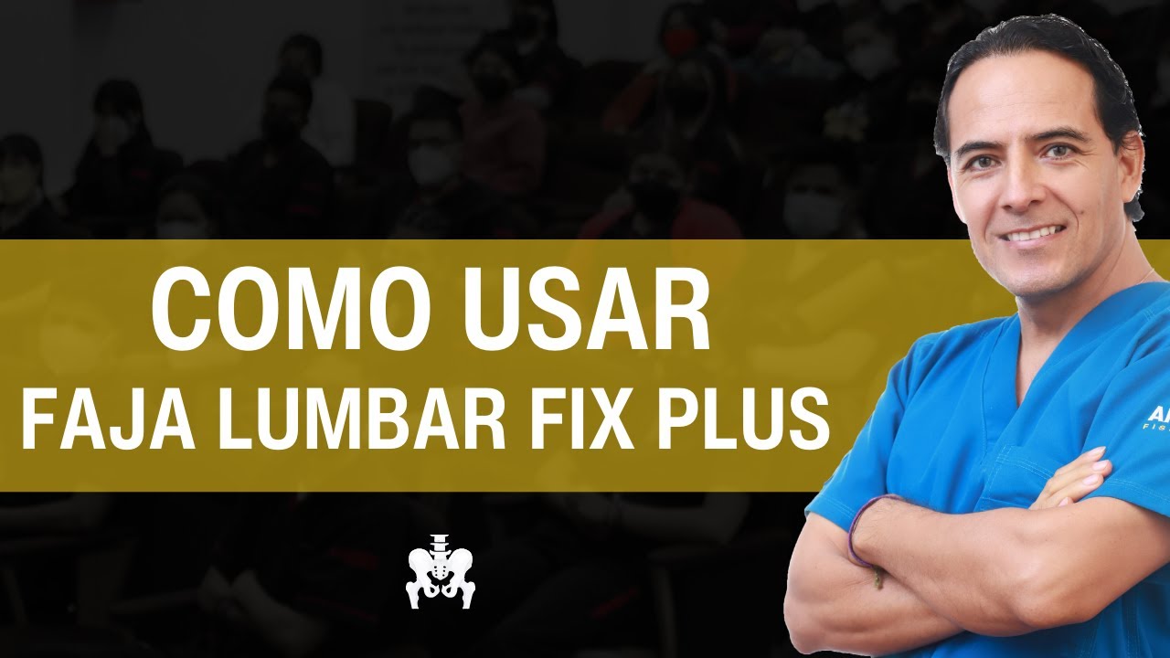 COMO USAR LA FAJA LUMBAR FIX PLUS