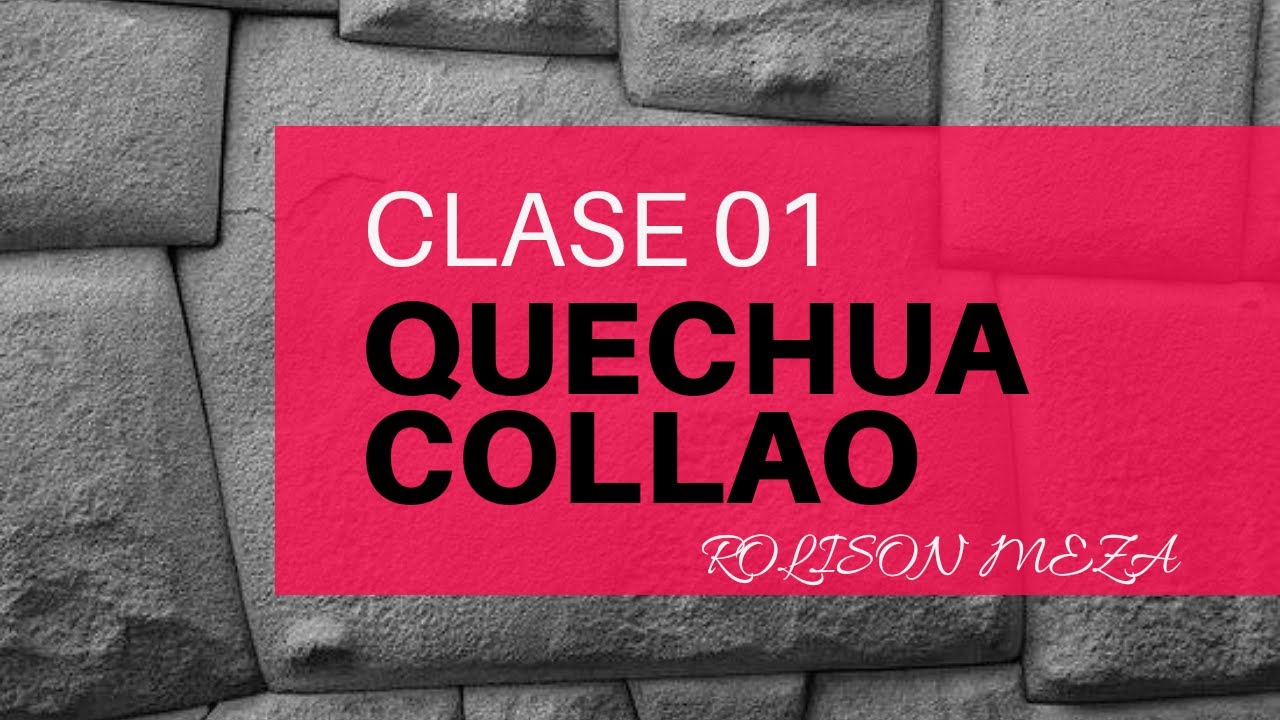 CLASES DE QUECHUA CUSCO COLLAO 01 COMPLETO | QUECHUA ONLINE