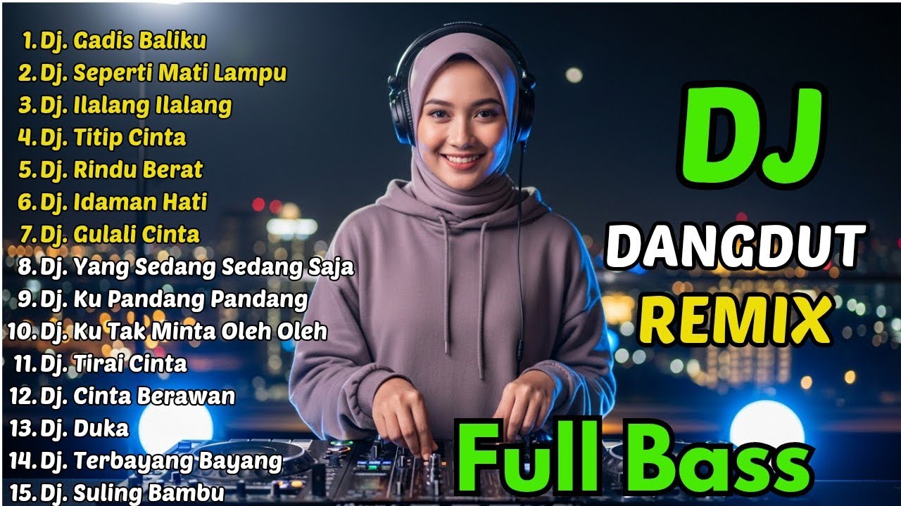 Dk Remix Dangdut Paling Asik 2026 || Dj Gadis Baliku - Dj Seperti Mati lampu