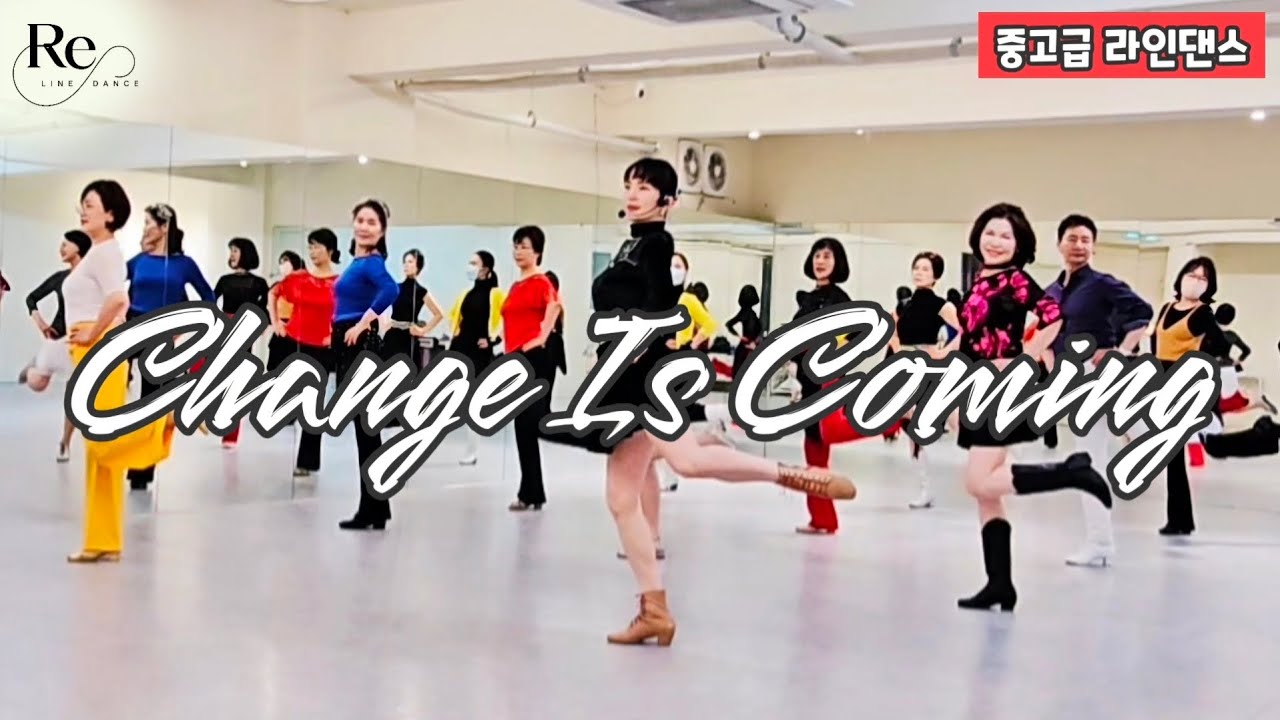 Change Is Coming Line Dance | Intermediate | 체인지 이즈 커밍 라인댄스 | 토요1.3주 고급반 1시 