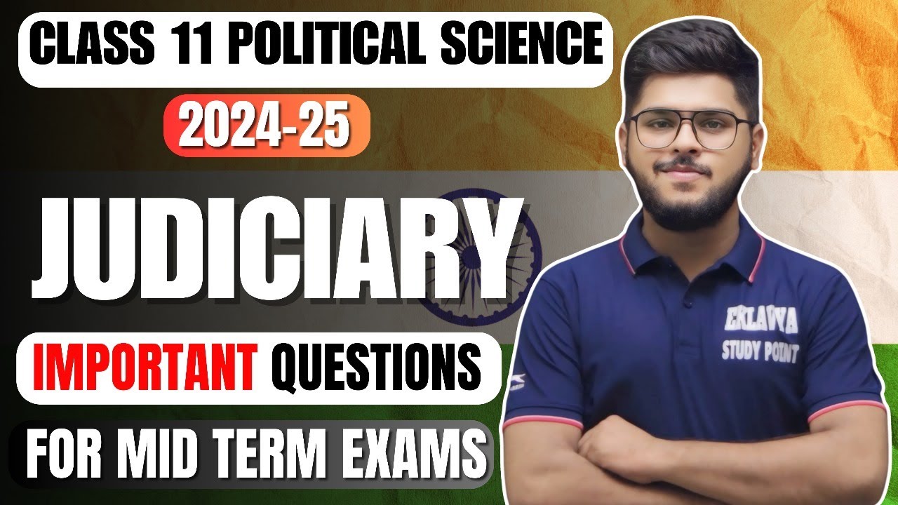 Judiciary class 11 political science chapter 6 most important questions for exams 2024-25