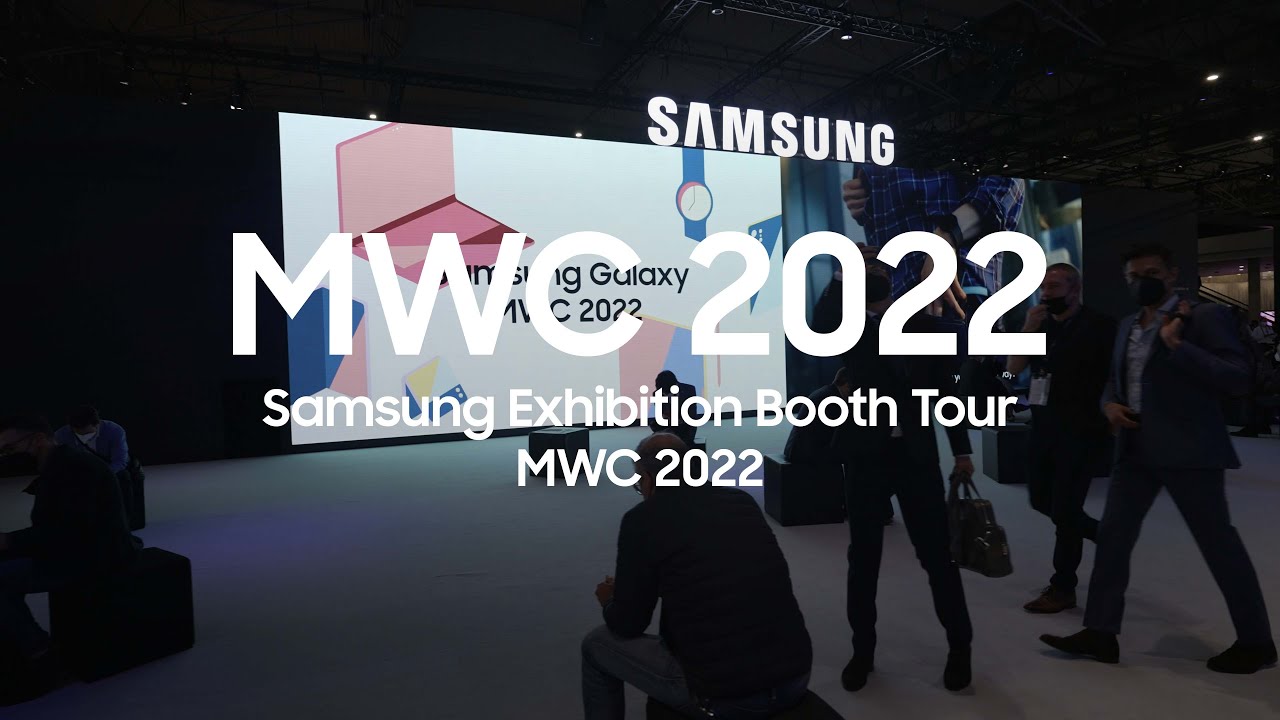 Samsung's Exhibition Booth Tour MWC 2022