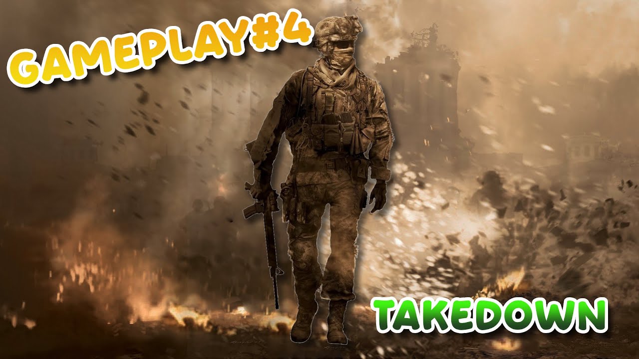 Call of Duty Modern Warfare 2 ( 2009) - Gameplay#04 (Takedown)