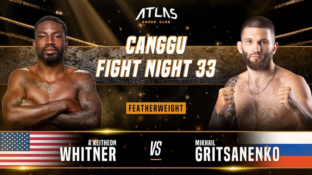 A’keitheon Whitner vs Mikhail Gritsanenko | FULL FIGHT | CFN 33