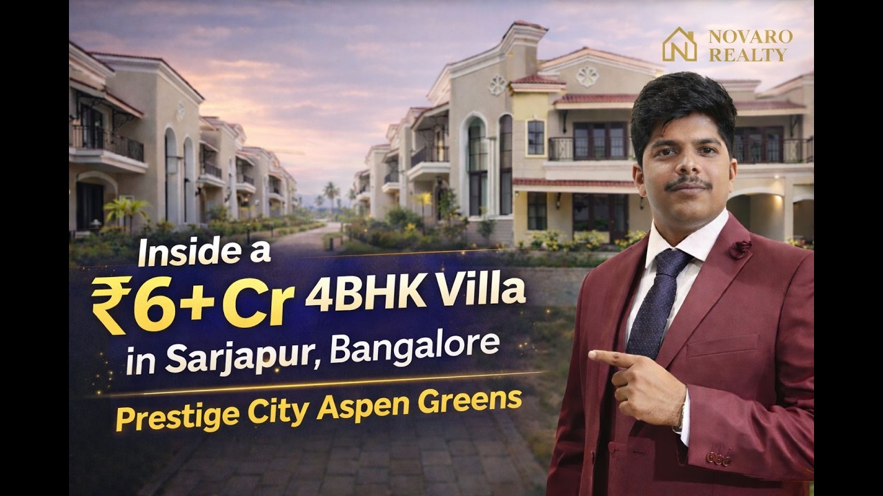 Inside a ₹6+ Cr 4BHK Villa in Sarjapur, Bangalore | Prestige City Aspen Greens