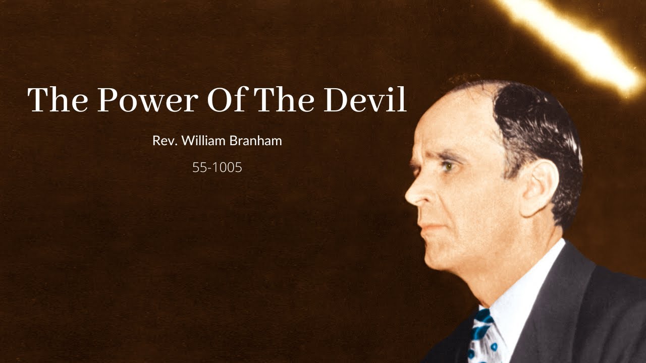 The Power Of The Devil by Reverend William Branham
