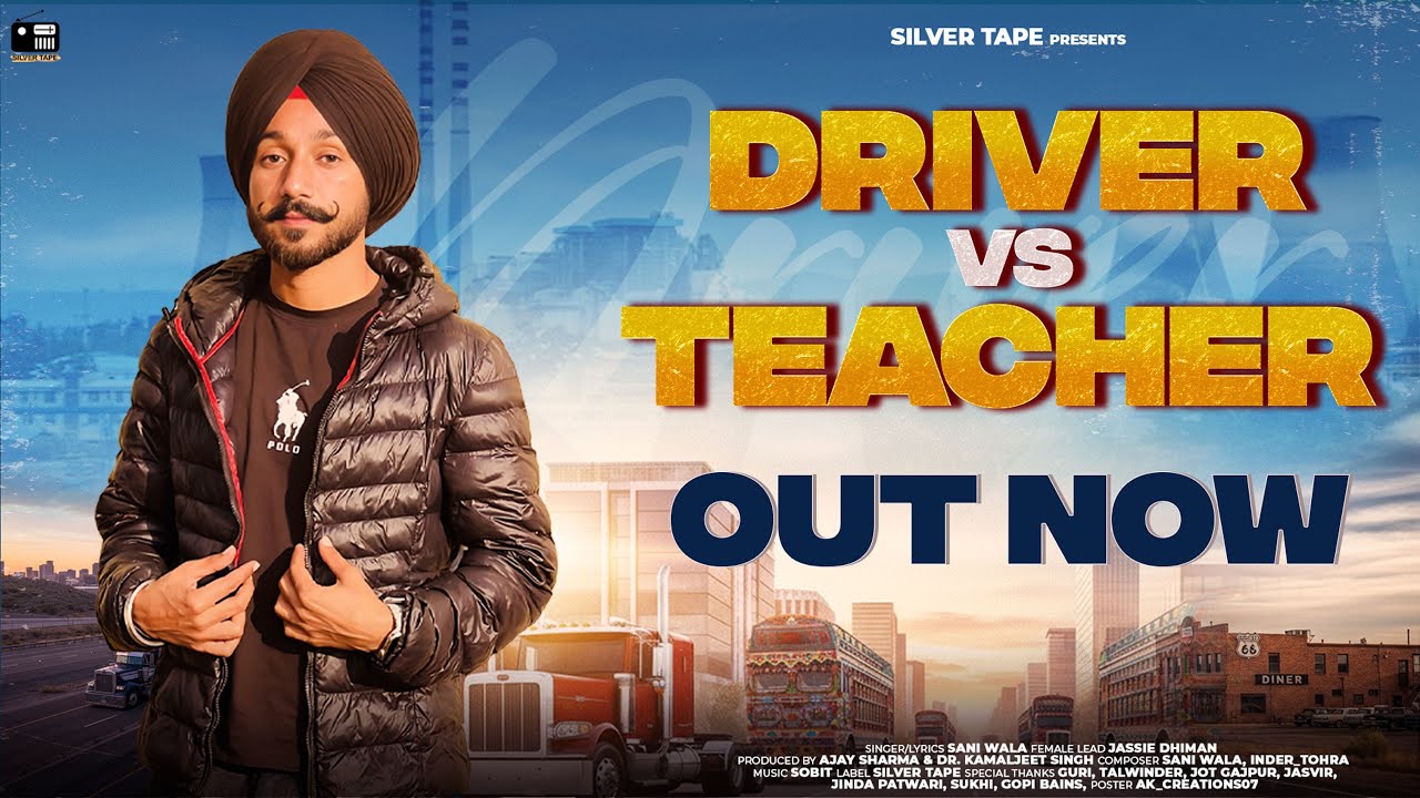 Driver vs Teacher (Official Video) | Sani Wala | Jassie Dhiman | New Punjabi Song 2026 | Silver Tape
