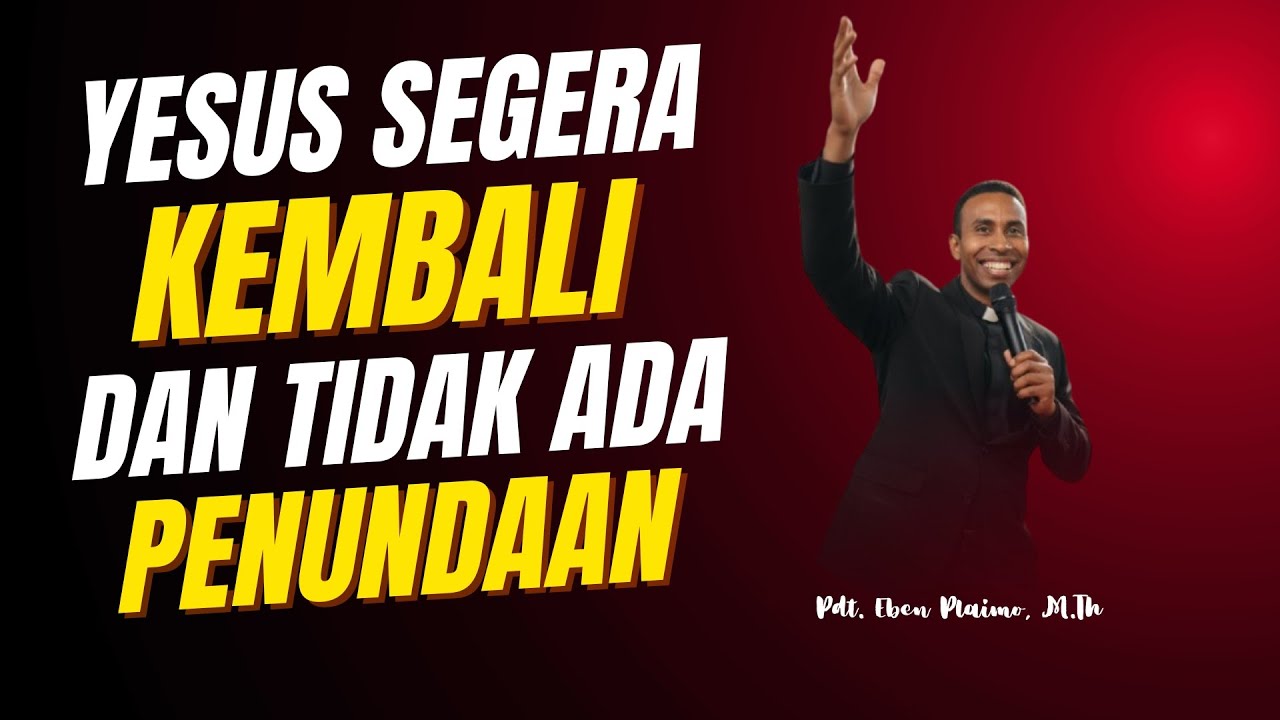 YESUS Segera Kembali dan Tidak ada PENUNDAAN... BERTOBATLAH