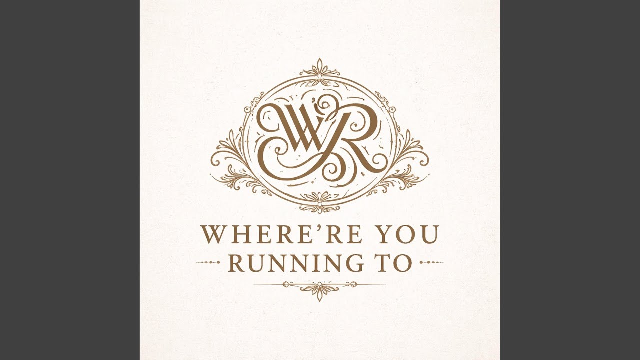 Where're You Running To