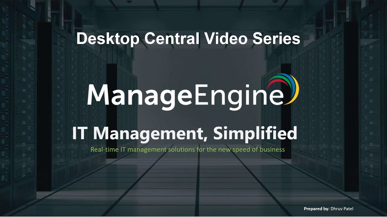 1. Introduction to Desktop Central Video Series
