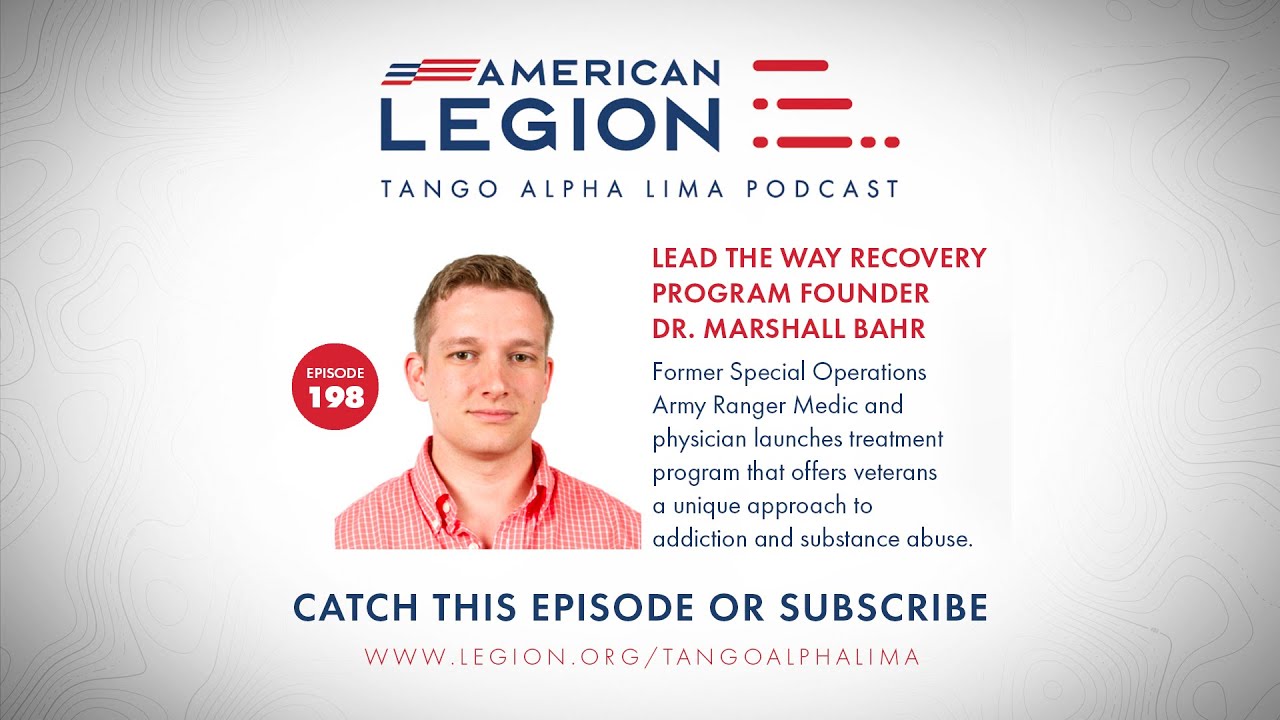 SE5-EP198 Tango Alpha Lima: Lead the Way Recovery founder Dr. Marshall Bahr