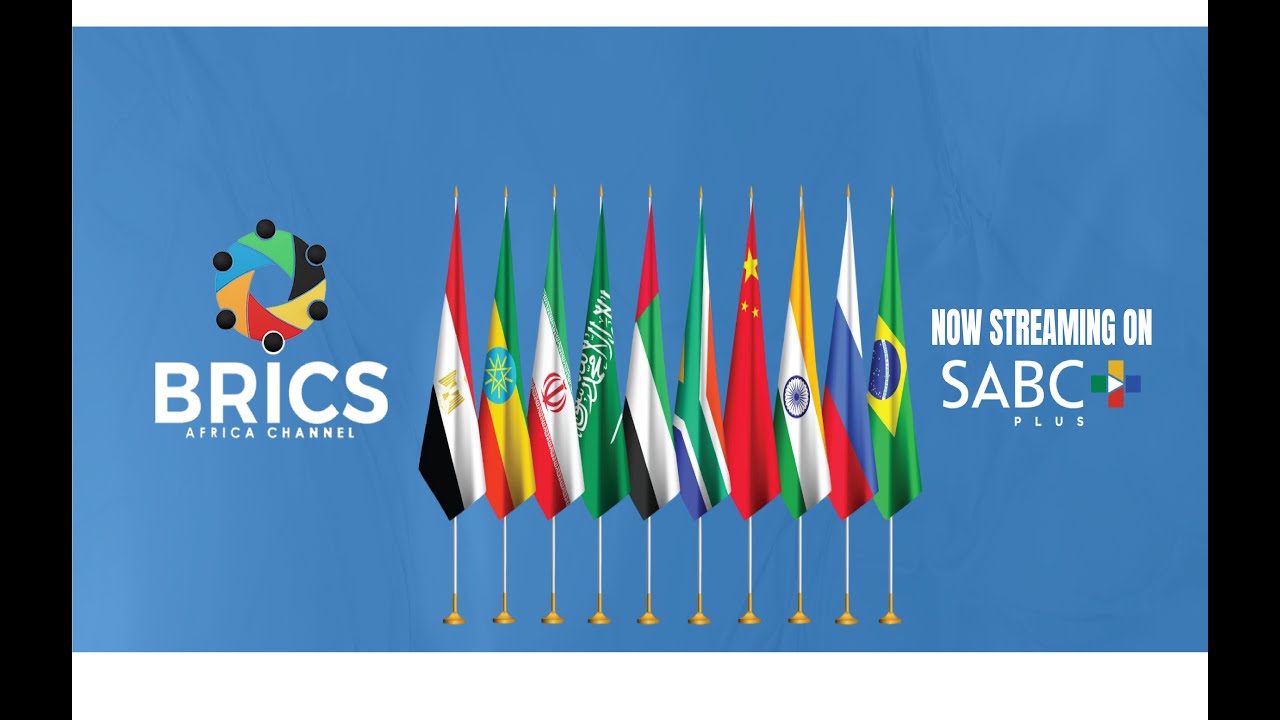 BRICS AFRICA &mdash; Now Streaming on SABC+