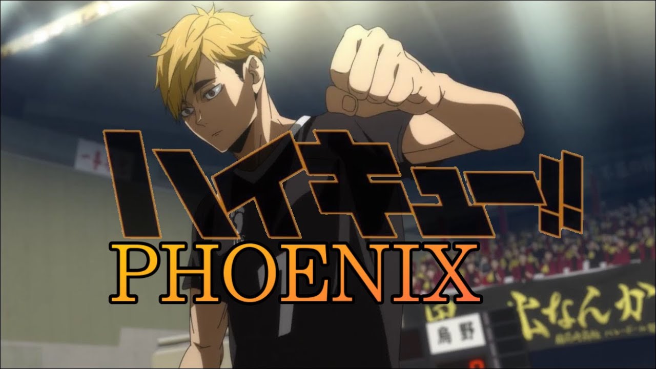 【MAD】ハイキュー‼︎ × PHOENIX