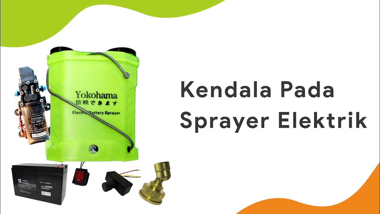 Permasalahan Yang Sering Terjadi Pada Sprayer Elektrik | Yokohama, Swan, Dgw