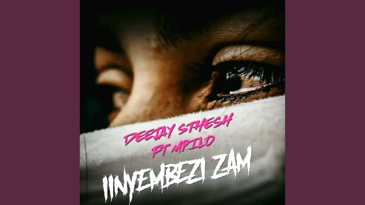 Iinyembezi Zam (feat. Mpilo)