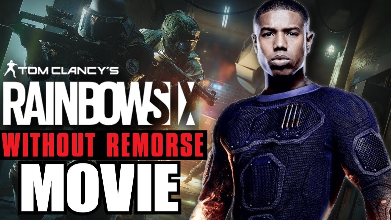 Rainbow Six Movie with Michael B. Jordan Without Remorse  Featuring John Clark