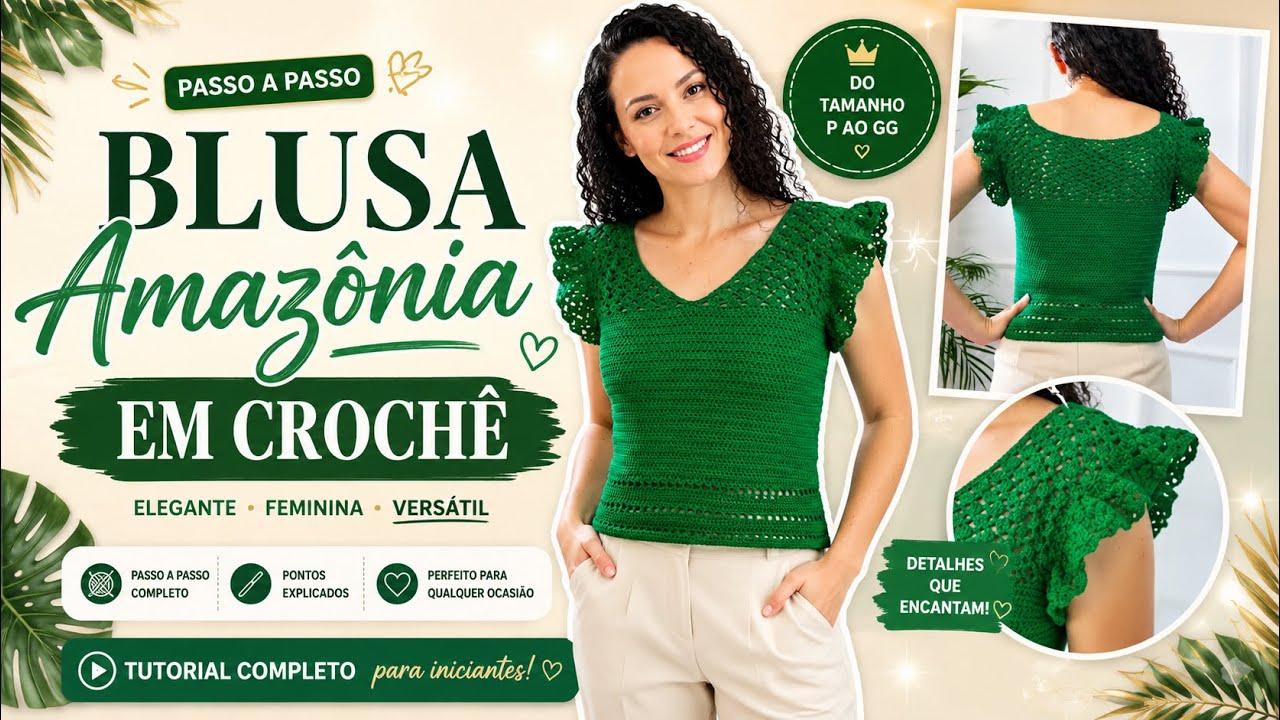 BLUSA DE CROCHÊ AMAZÔNIA - PASSO A PASSO - TUTORIAL