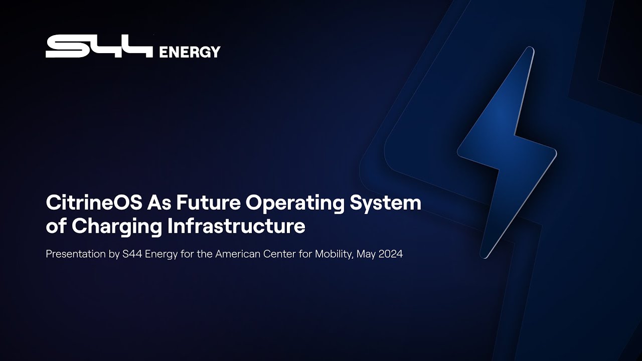 S44 Energy CitrineOS Presentation to ACM