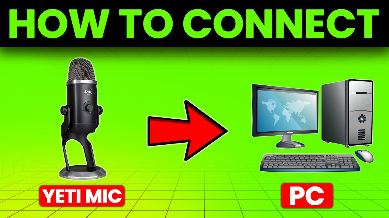 How To Connect Yeti Mic To PC (How To Set Up And Use Yeti Mic On PC)