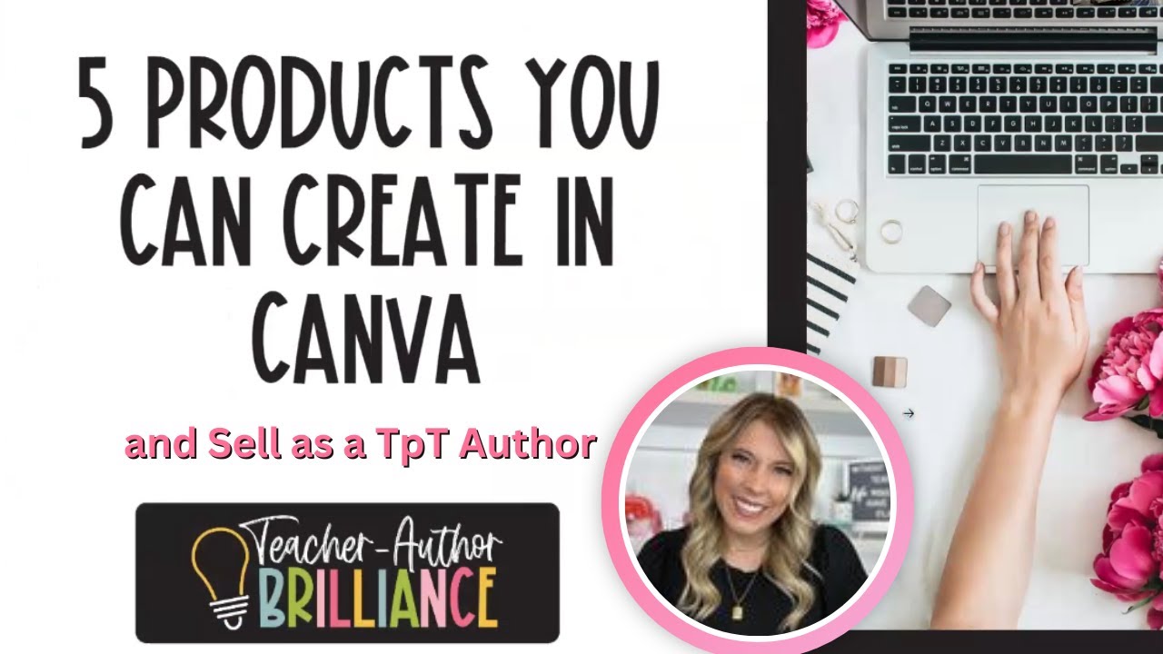Teresa Kwant - 5 Products you can make on Canva and Sell on TpT