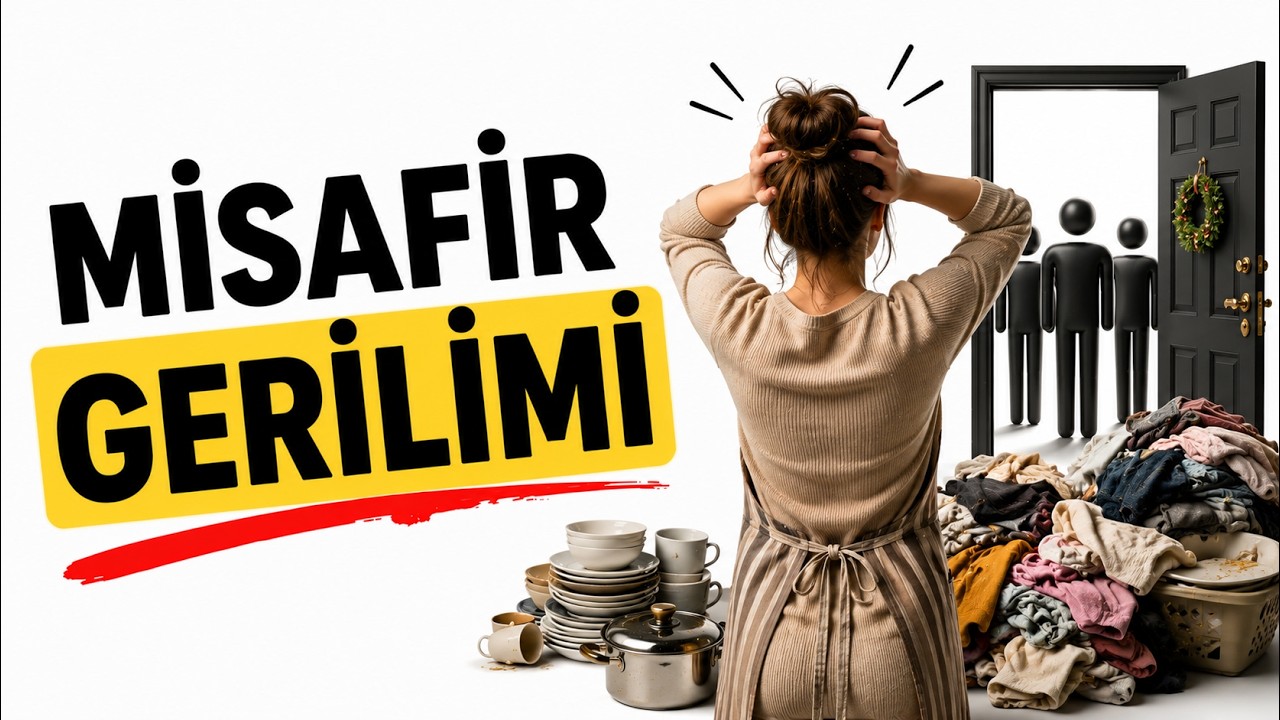 Misafir Gelince Neden Geriliyoruz?