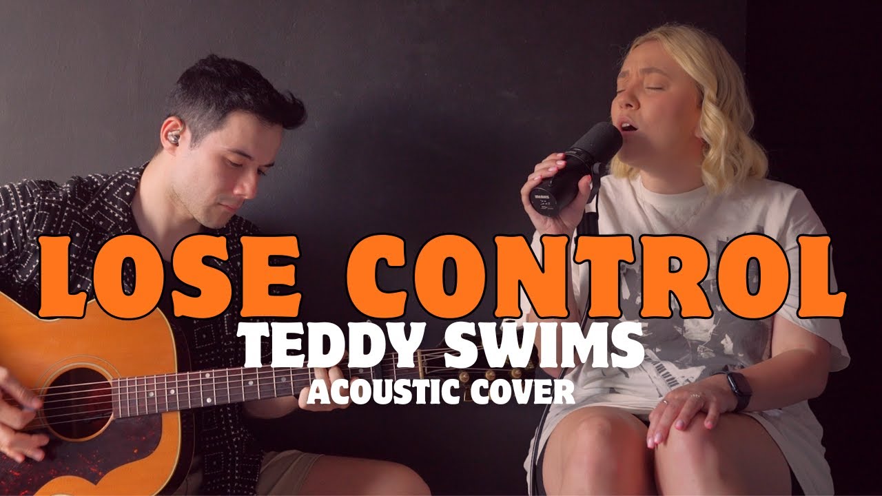 Lose Control - Teddy Swims Live Acoustic Cover