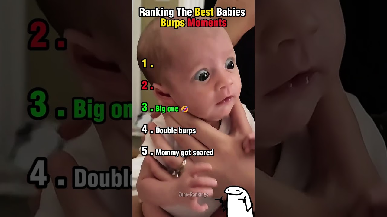 Ranking The Best Babies Burps Moments