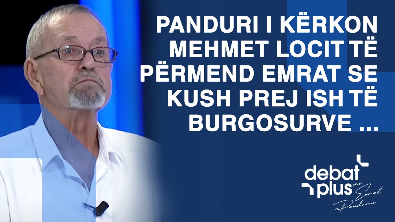 Panduri i kërkon Mehmet Locit të përmend emrat se kush prej ish të burgosurve ka bashkpunuar me UDB