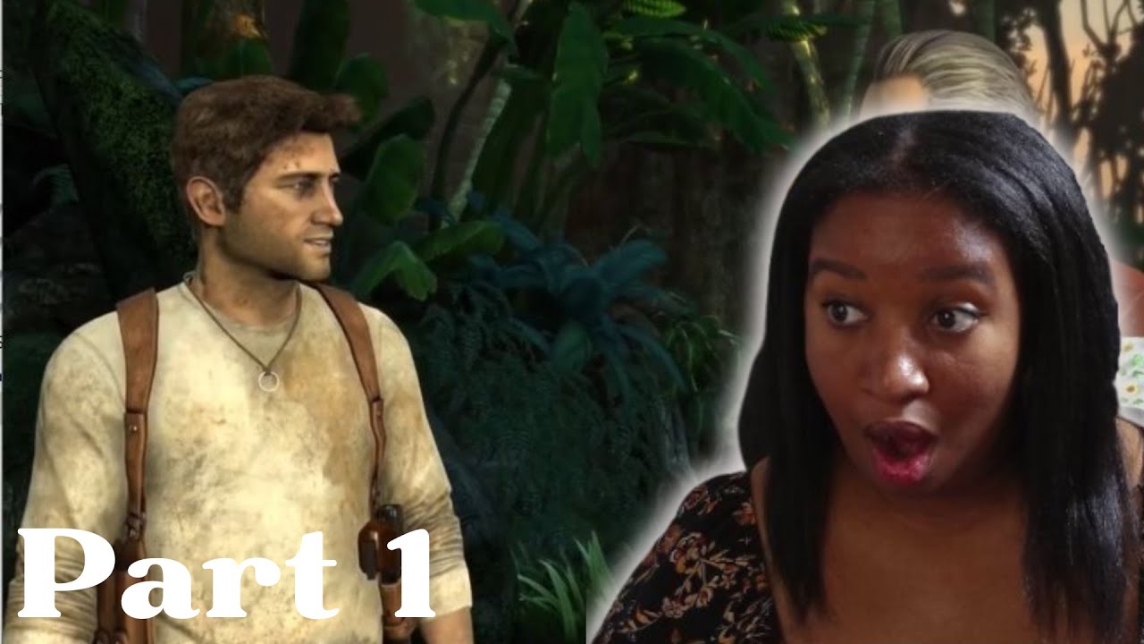My First Uncharted Playthrough! [Part 1] || Uncharted: Drake's Fortune