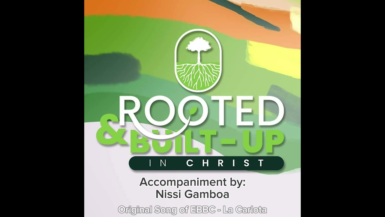 Rooted and Built-up in Christ ( Accompaniment )