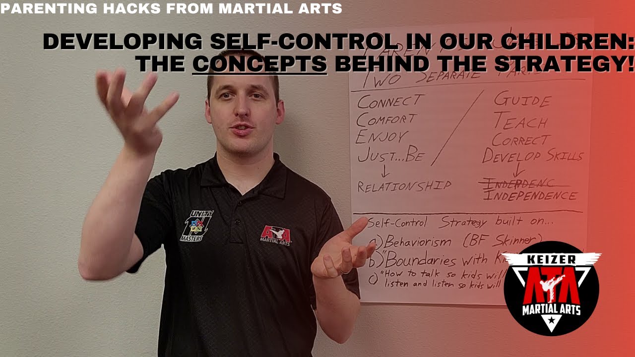 Parenting Hacks from Martial Arts - Self Control Concepts (Part 1)
