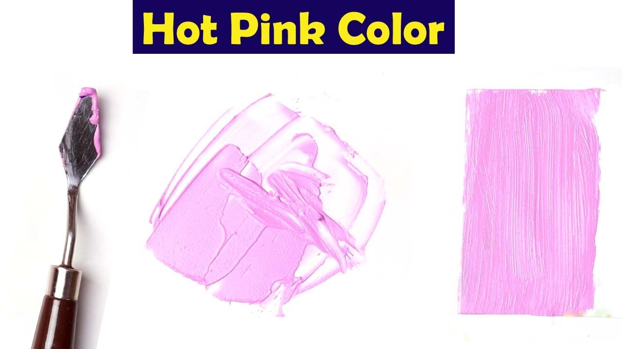 What Color Make Hot Pink - Mix Acrylic Colors