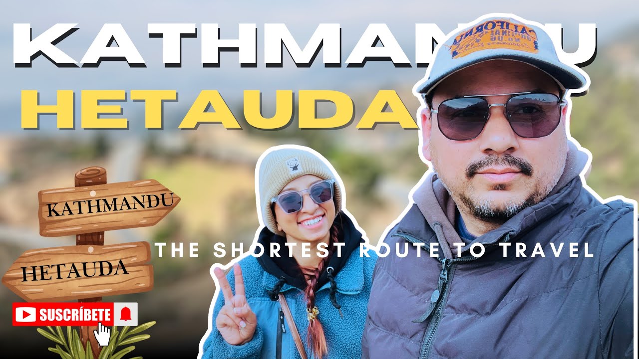 Kathmandu To Hetauda Via Humane ॥ यात्रा गर्नु अघि हेर्नै पर्ने !! #Kathmandu #hetauda #humane