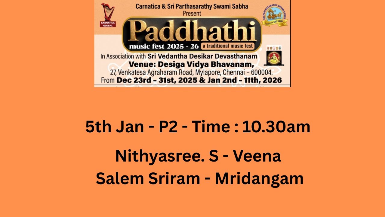 Paddhathi Music Fest 2025 - 26 l Carnatica & Sri Parthasarathy Swami Sabha l Nithyasree. S & Party