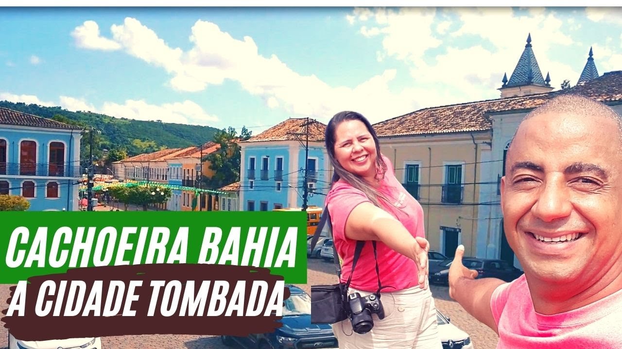 Cachoeira BA, a cidade banhada pela história