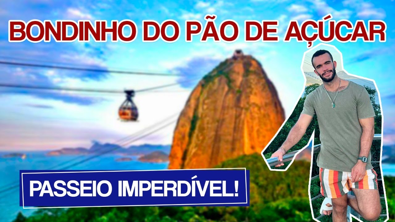 BONDINHO DO PÃO DE AÇUCAR | Rio de Janeiro - Vale a pena conhecer? Dicas, quanto custa, e quando ir