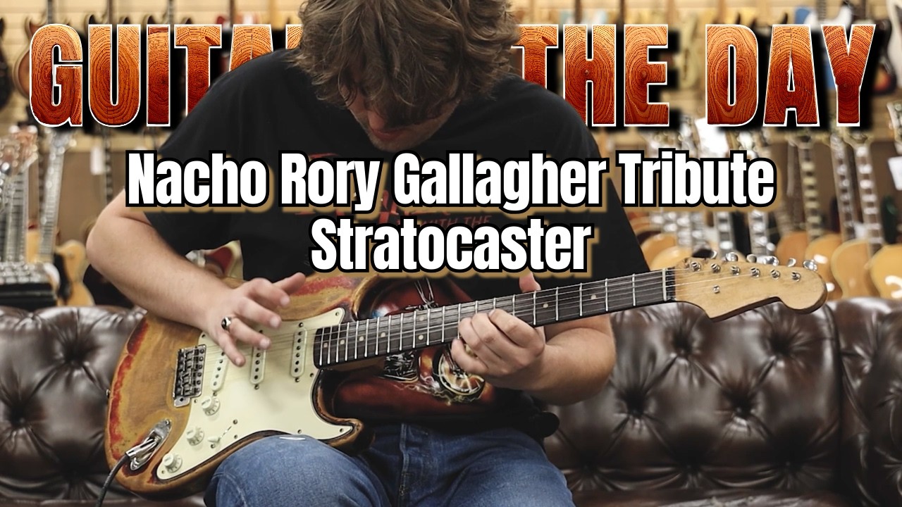 Nacho Rory Gallagher Tribute Stratocaster 2025 года | Гитара дня
