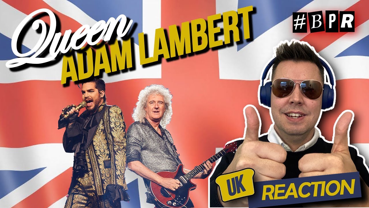 Brits Reaction to Queen Adam +  Lambert - Show Must Go on LIVE