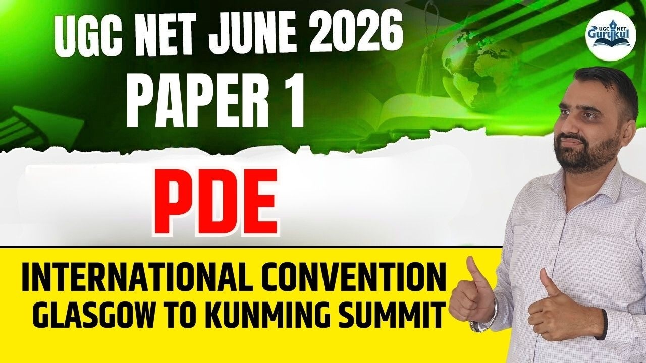 UGC NET Paper 1 PDE | PDE UGC NET | International Convention | Glasgow to Kunming summit