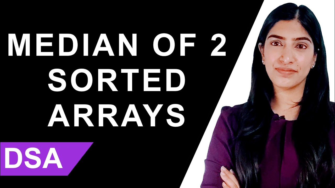 Median of 2 Sorted Arrays of different sizes | Binary Search | Data Structures and Algorithms