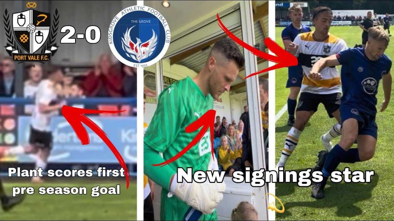 6 NEW signings  star in Pre-season game vs Kidsgrove Athletic