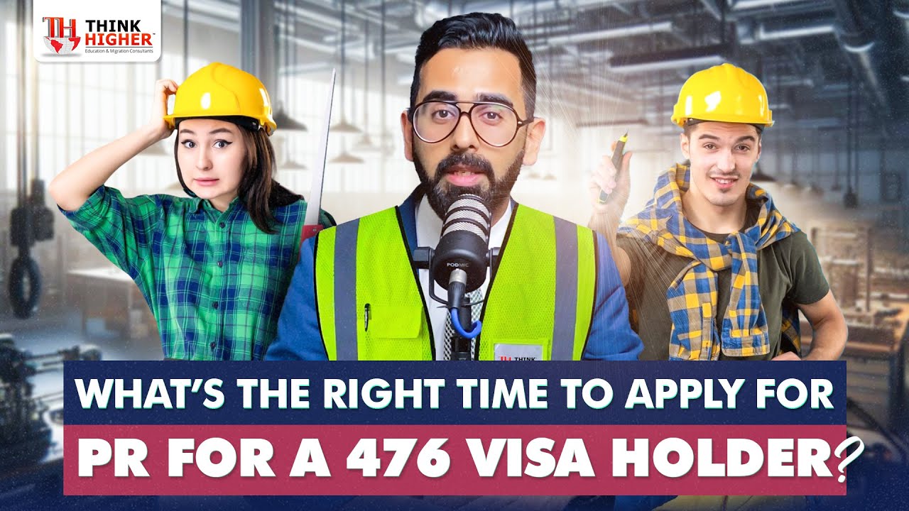 Apply for Australian PR in 2024 | Subclass 476 Visa Holders | Think Higher Consultants