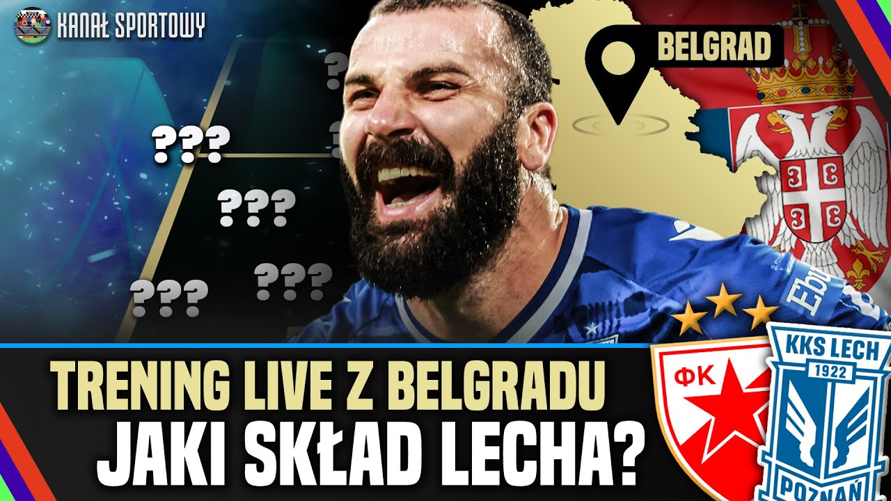 LECH POZNAŃ PRZED REWANŻEM Z CRVENĄ! TRENING KOLEJORZA LIVE Z BELGRADU! ADAM SŁAWIŃSKI I GOŚCIE