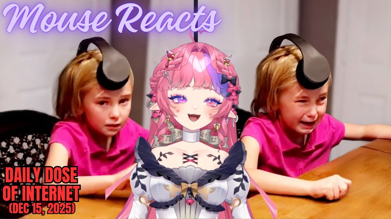 Mouse Reacts to Daily Dose of Internet: Parents Are Gaslighting Children Now (Dec 15, 2025)