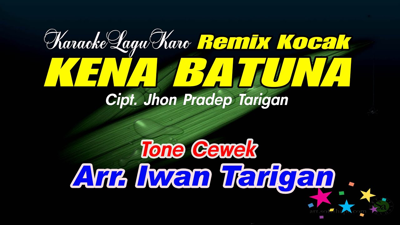 Karaoke Lagu Karo Kena Batuna Tone Cewek