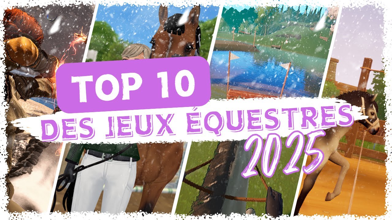 Mon TOP 10 des JEUX DE CHEVAUX 2025 🏆🐴