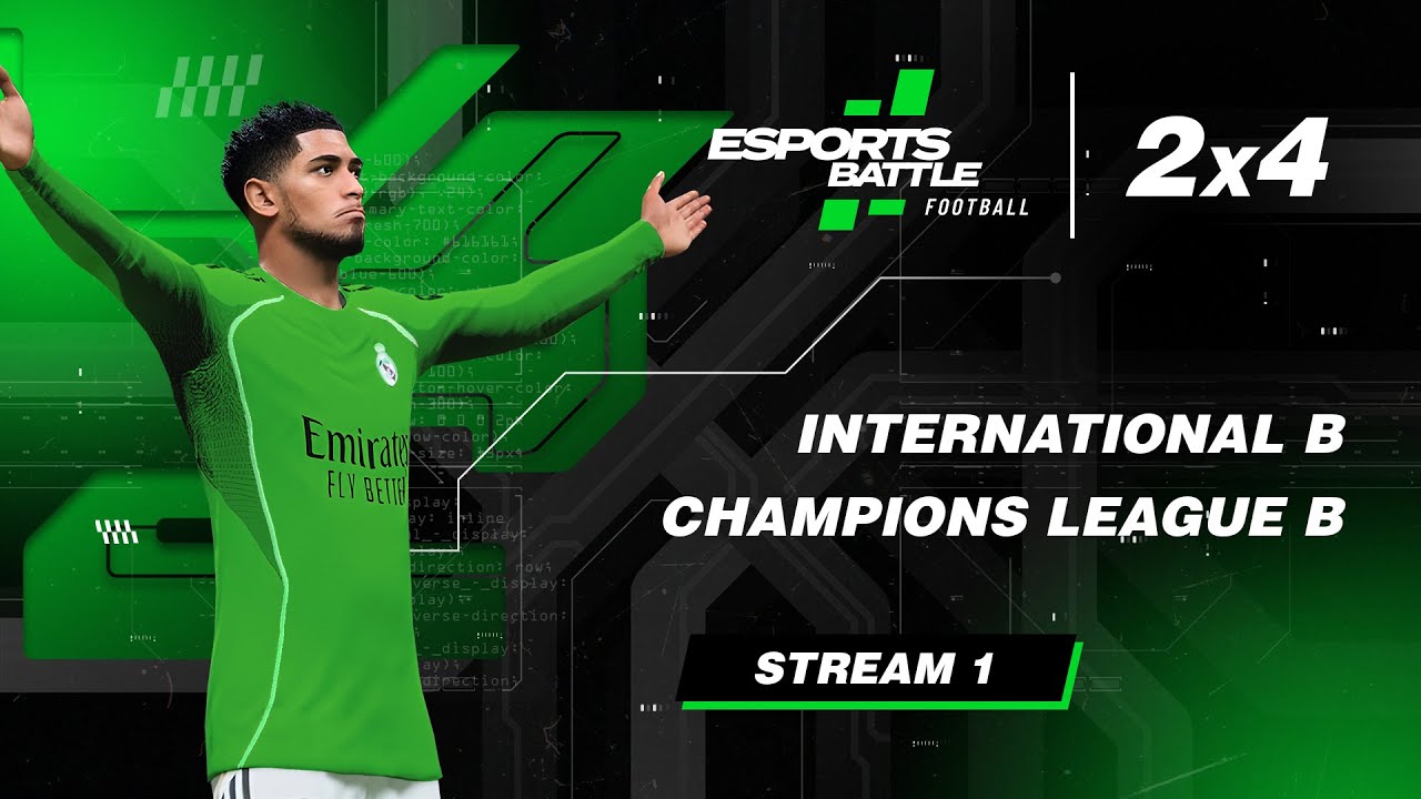 2026-02-23 - International B and Champions League B E-Football ESportsBattle Stream 1
